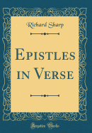Epistles in Verse (Classic Reprint)