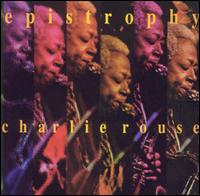 Epistrophy - Charlie Rouse