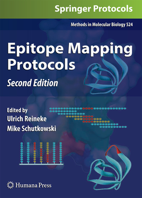 Epitope Mapping Protocols - Reineke, Ulrich (Editor), and Schutkowski, Mike (Editor)
