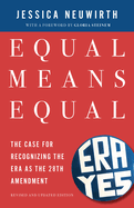 Equal Means Equal: The Case for Recognizing the Era as the 28th Amendment