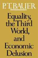 Equality, the Third World and Economic Delusion