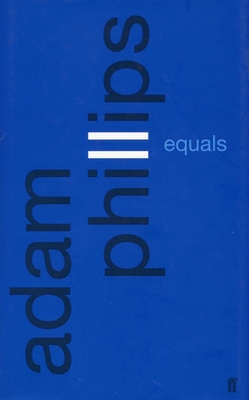 Equals - Phillips, Adam