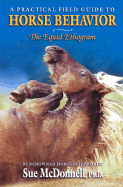 Equid Ethogram: A Practical Field Guide to Horse Behavior