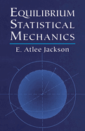 Equilibrium statistical mechanics