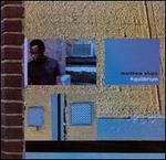 Equilibrium - Matthew Shipp