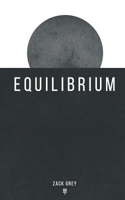 Equilibrium - Grey, Zack