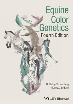 Equine Color Genetics - Sponenberg, D. Phillip, and Bellone, Rebecca