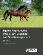 Equine Reproductive Physiology, Breeding and Stud Management