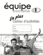 Equipe nouvelle: Part 1: En Plus Workbook