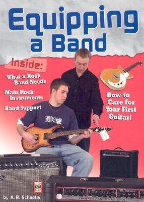 Equipping a Band - Schaefer, A R