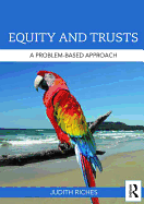 Equity and Trusts: A Problem-Based Approach