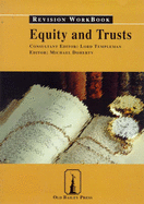 Equity and Trusts: Revision Workbook - Doherty, Michael (Volume editor)