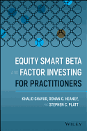 Equity Smart Beta and Factor Investing for Practitioners