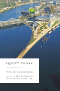 Equity Today: 150 Years After the Judicature Reforms