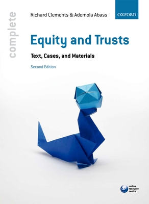 Equity & Trusts - Clements, Richard, and Abass, Ademola (Contributions by)