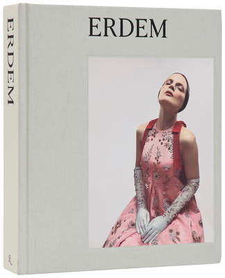 Erdem - Moralioglu, Erdem, and Wintour, Anna (Foreword by), and Bolton, Andrew (Contributions by)