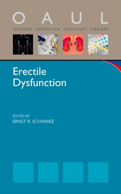 Erectile Dysfunction - Schwarz, Ernst R (Editor)