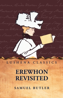 Erewhon Revisited - Samuel Butler