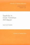 Ergativity in Coast Tsimshian (Sm?algyax): Volume 124