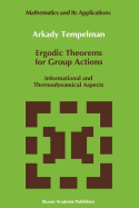 Ergodic Theorems for Group Actions: Informational and Thermodynamical Aspects