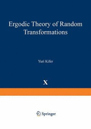 Ergodic Theory of Random Transformations