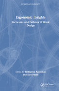 Ergonomic Insights: Successes and Failures of Work Design