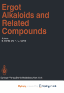 Ergot Alkaloids and Related Compounds