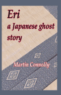 Eri, A Japanese Ghost Story