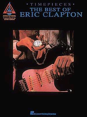 Eric Clapton - Timepieces - Clapton, Eric