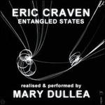 Eric Craven: Entangled States