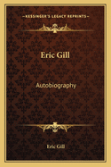Eric Gill: Autobiography