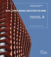 Eric Owen Moss Architects/3585: Source Books in Architecture 9