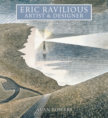 Eric Ravilious: Artist and Designer - Powers, Alan