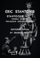 Eric Stanton's Stantoon's No. 1, Vonda Sorrel, Pin-Down Interrogation: Restored Edition by Erosetti Press