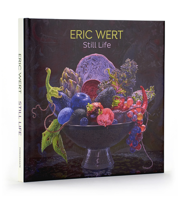 Eric Wert: Still Life - 