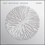 Eric Whitacre: Home