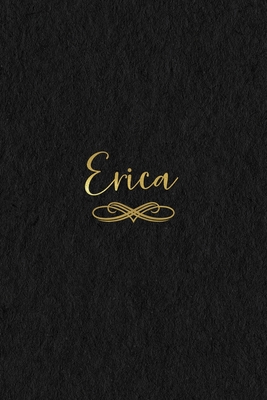 Erica: Personalized Journal to Write In - Black Gold Custom Name Line Notebook - Ashley, Jessica