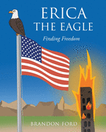 Erica the Eagle: Finding Freedom