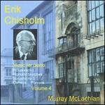 Erik Chisholm: Music for Piano, Vol. 4