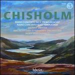 Erik Chisholm: Piano Concertos
