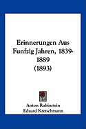 Erinnerungen Aus Funfzig Jahren, 1839-1889 (1893)