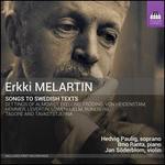 Erkki Melartin: Songs to Swedish Texts