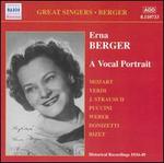 Erna Berger: A Vocal Portrait