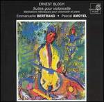 Ernest Bloch: Suites pour violoncelle