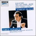 Ernest Bloch: Three Jewish Poems; Two Last Poems; Evocations