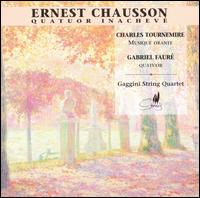 Ernest Chausson: Quatuor Inacheve - Gaggini Strijkkwartet