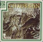 Ernest Chausson: Symphony, Op. 20; Viviane, Op. 5