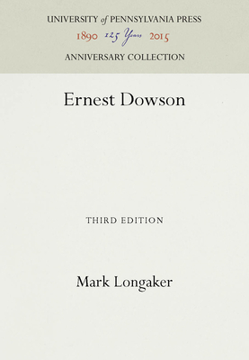 Ernest Dowson - Longaker, Mark