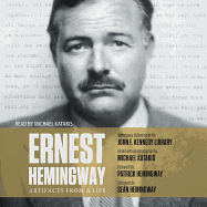 Ernest Hemingway: Artifacts from a Life