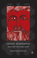 Ernest Hemingway: Machismo and Masochism